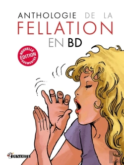 Bertrand.pt - Anthologie De La Fellation En Bd