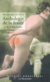 Anthologie De La Fessée Et De La Flagellation
