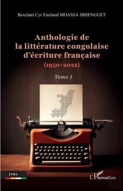 Bertrand.pt - Anthologie De La Littérature Congolaise D'Écriture Française Tome 1 : (1950-2022)