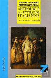 Anthologie De La Littérature Italienne Tome 2 : Xvi-Xvii Et Xviii Siècles