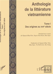 Anthologie De La Litterature Vietnamienne T.1 ; Des Origines Au Xvii Siecle