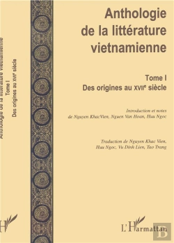 Bertrand.pt - Anthologie De La Litterature Vietnamienne T.1 ; Des Origines Au Xvii Siecle