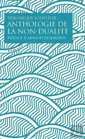 Anthologie De La Non-Dualité