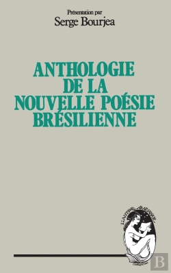 Bertrand.pt - Anthologie De La Nouvelle Poésie Bresilienne