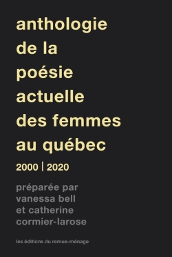 Bertrand.pt - Anthologie De La Poésie Actuelle Des Femmes Au Québec, 2000-2020