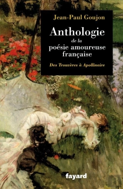 Bertrand.pt - Anthologie De La Poésie Amoureuse Française ; Des Trouvères À Apollinaire