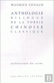 Anthologie De La Poesie Chinoise Classique