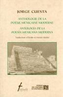 Anthologie De La Poésie Mexicaine Moderne / Antolog¡A De La Poes¡A Mexicana Moderna
