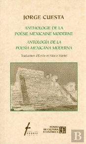 Anthologie De La Poésie Mexicaine Moderne / Antolog¡A De La Poes¡A Mexicana Moderna