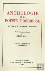 Anthologie De La Poésie Précieuse : De Thibaut De Champagne À Giraudoux