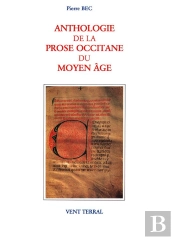 Anthologie De La Prose Occitane Du Moyen Age (Xiie-Xve S.) Ii