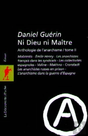 Anthologie De L'Anarchisme T.2 Ni Dieu Ni Maitre