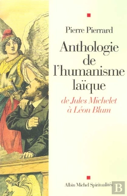 Bertrand.pt - Anthologie De L'Humanisme Laique ; De Jules Michelet A Leon Blum