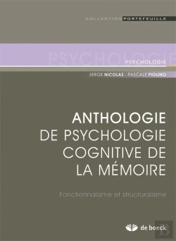 Bertrand.pt - Anthologie De Psychologie Cognitive De La Mémoire ; Fonctionnalisme Et Structuralisme