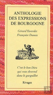 Anthologie Des Expressions De Bourgogne