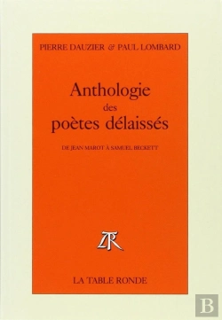Bertrand.pt - Anthologie Des Poètes Délaissés ; De Jean Marot À Samuel Beckett