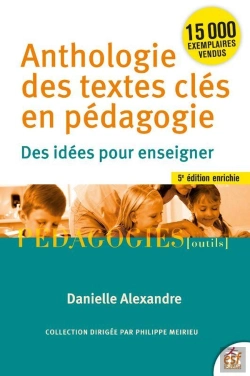 Bertrand.pt - Anthologie Des Textes Clés En Pédagogie : Des Idées Pour Enseigner (5e Édition)