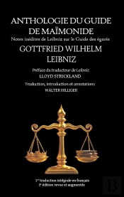 Anthologie Du Guide De Maïmonide Par Leibniz : Notes Inédites De Leibniz Sur Le Guide Des Égarés