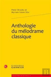 Anthologie Du Mélodrame Classique
