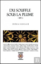 Anthologie Du Souffle Sous La Plume T.1 ; Poésie Et Nouvelles