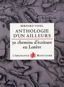 Bertrand.pt - Anthologie D'Un Ailleurs ; 50 Chemins D'Écriture En Lozère