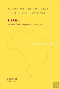 Bertrand.pt - Anthologie Internationale De Poesie Contemporaine - 2. Bresil  Poesie Intraitable
