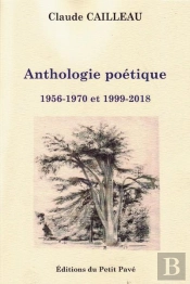 Anthologie Poetique - 1956-1970 Et 1999-2018