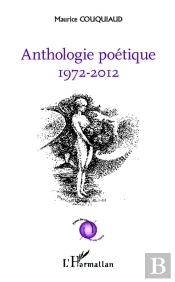 Anthologie Poétique (1972-2012)