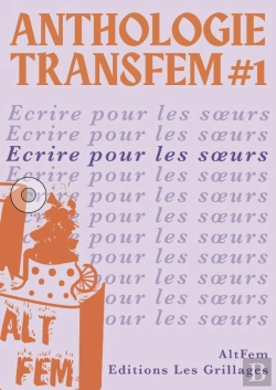 Bertrand.pt - Anthologie Transfem Tome 1 : Écrire Pour Les Soeurs