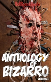 Anthology Of Bizarro