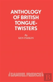 Anthology Of British Tongue Twisters