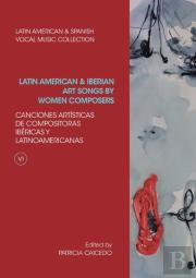 Anthology Of Latin American And Iberian Art Songs By Women Composers