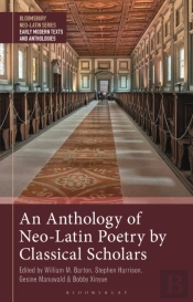 Anthology Of Neo-Latin Poetry By Classical Scholars