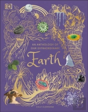 Anthology Of Our Extraordinary Earth