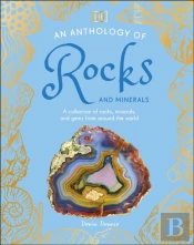 Anthology Of Rocks And Minerals