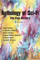 Anthology Of Sci-Fi, The Pulp Writers V1