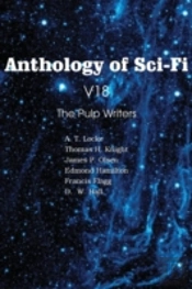 Anthology Of Sci-Fi V18, The Pulp Writers