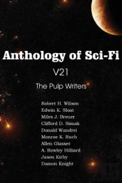 Anthology Of Sci-Fi V21, The Pulp Writers