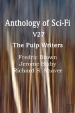 Bertrand.pt - Anthology Of Sci-Fi V27, The Pulp Writers