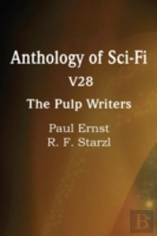 Anthology Of Sci-Fi V28, The Pulp Writers