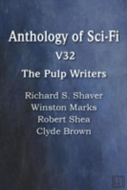 Bertrand.pt - Anthology Of Sci-Fi V32, The Pulp Writers