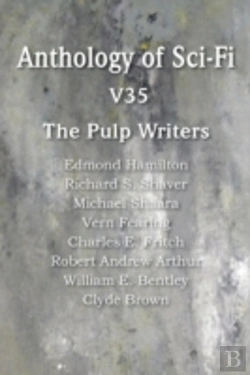 Bertrand.pt - Anthology Of Sci-Fi V35, The Pulp Writers