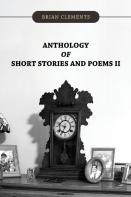 Anthology Of Short Stories And Poems Ii
