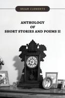 Anthology Of Short Stories And Poems Ii