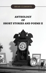 Anthology Of Short Stories And Poems Ii