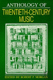 ANTHOLOGY OF TWENTIETH-CENTURY MUSIC