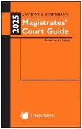 Anthony And Berryman'S Magistrates' Court Guide 2025