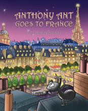 Anthony Ant Goes To France