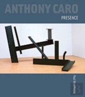 Anthony Caro Presence