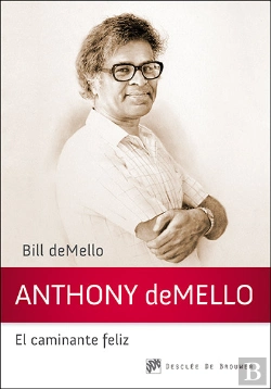 Bertrand.pt - Anthony Demello, El Caminante Feliz